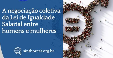 A negociação coletiva da lei de igualdade salarial entre homens e mulheres